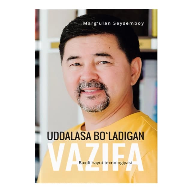 Uddalasa bo'ladigan vazifa: Baxtli hayot texnologiyasi