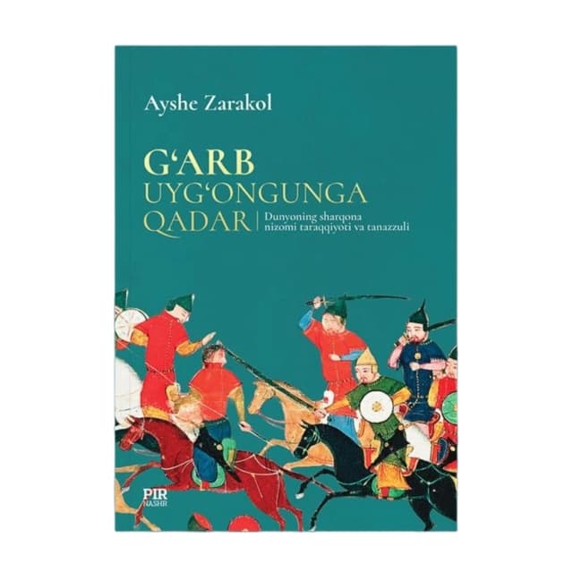 G'arb uyg'ongunga qadar. Dunyoning sharqona nizomi taraqqiyoti va tanazzuli kitobining muqovasi