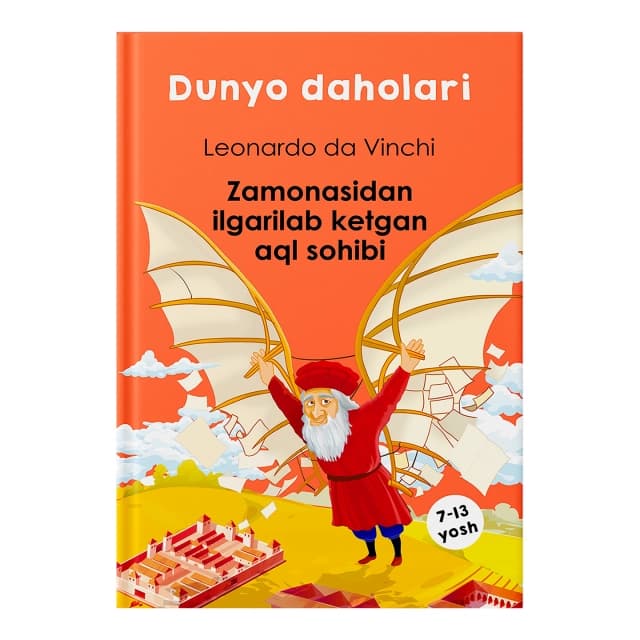 Dunyo daholari: Leonardo da Vinchi - Zamonasidan ilgarilab ketgan aql sohibi