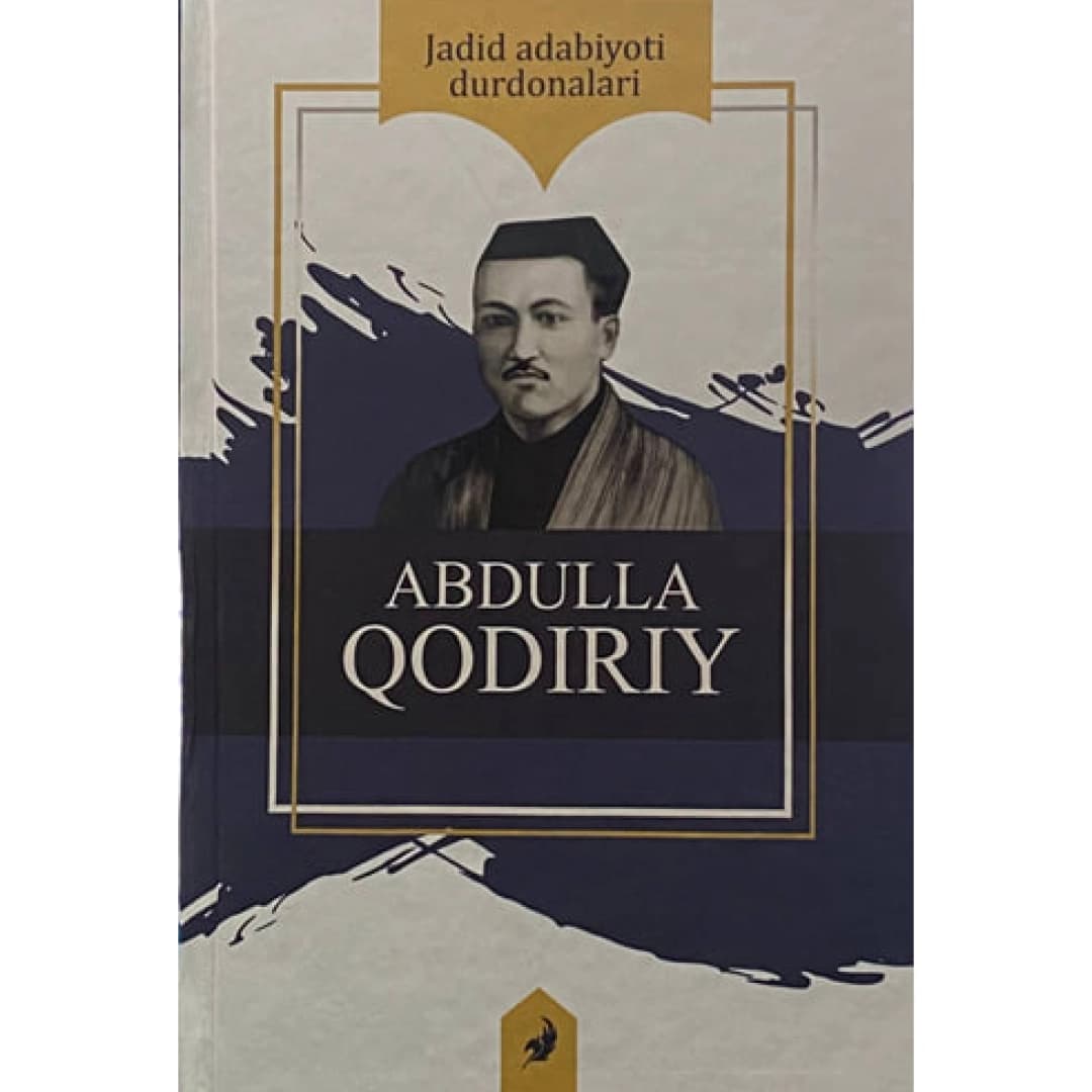 Jadid adabiyoti durdonalari: Abdulla Qodiriy
