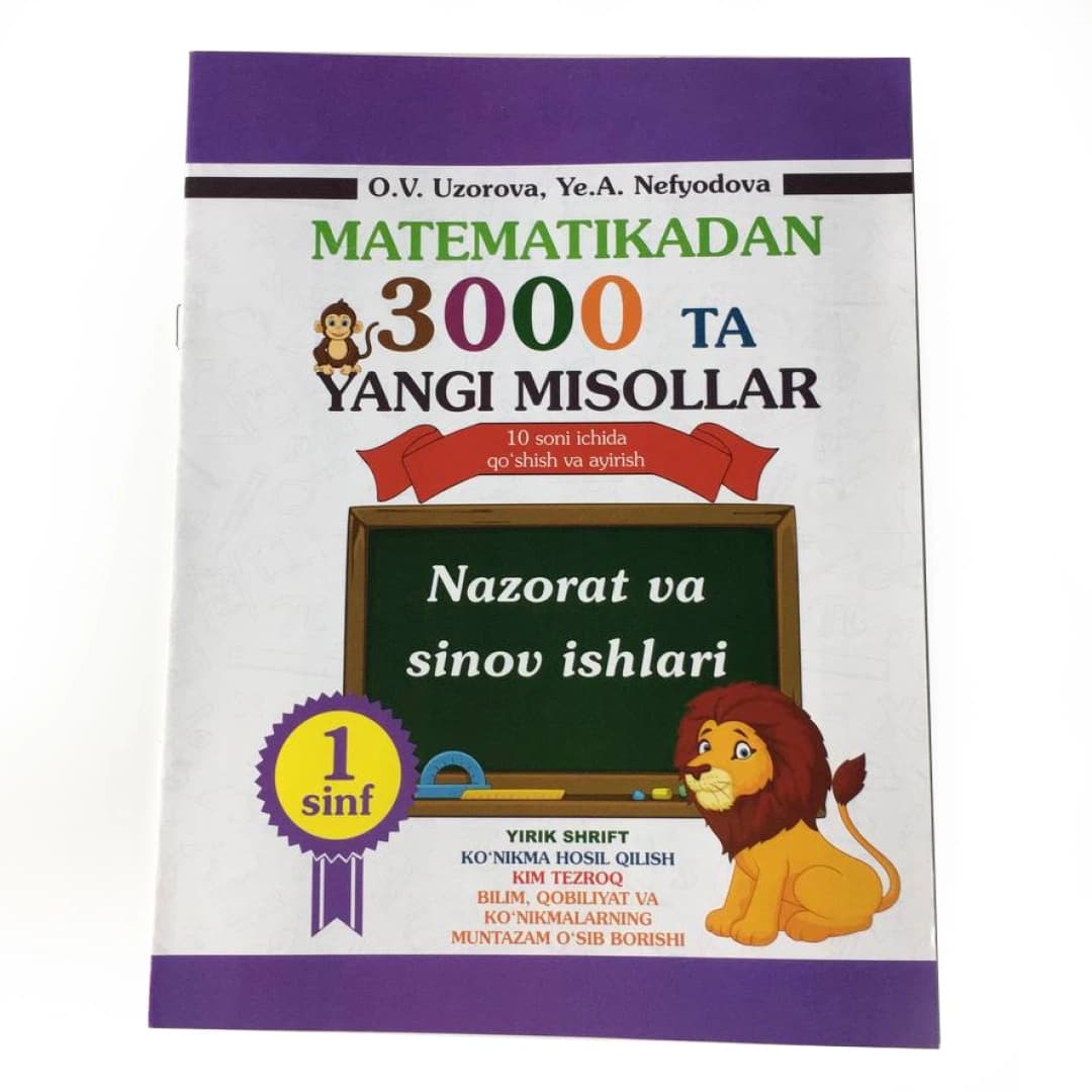 Matematikadan 3000 ta yangi misollar (10 soni ichida qo'shish va ayirish 1-sinf)