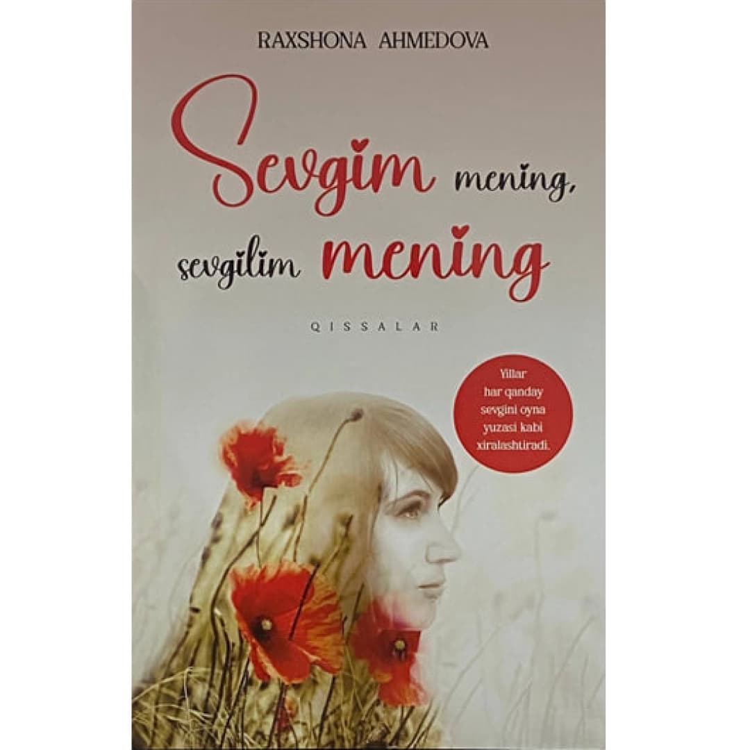 Sevgim mening, Sevgilim mening