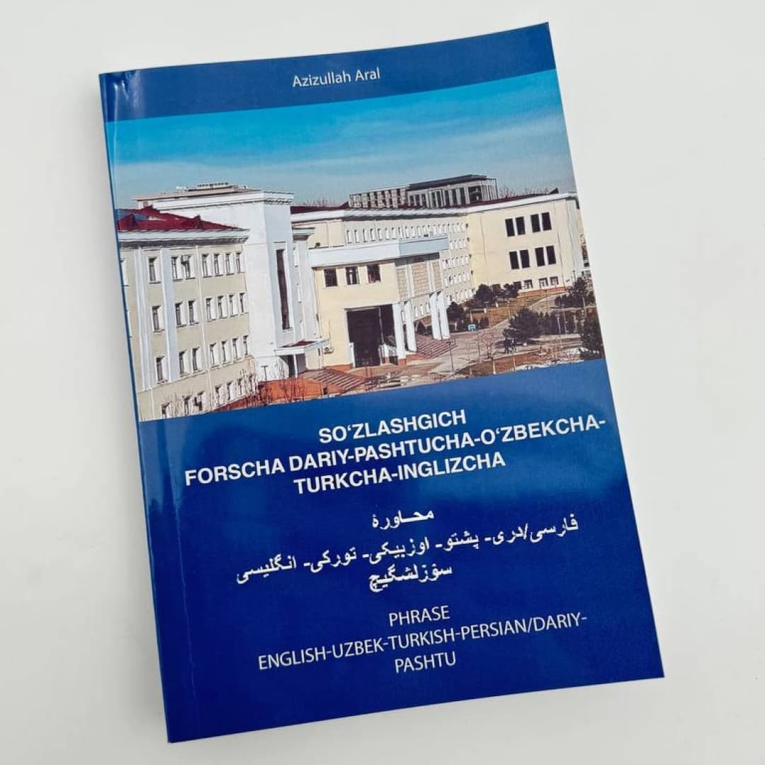 Azizullah Aral. So'zlashgich forscha dariy-pashtucha-o'zbekcha-turkcha-inglizcha