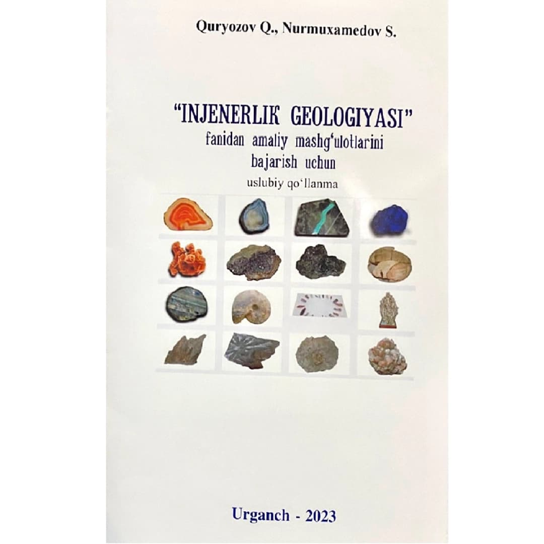 "Injenerlik Geologiyasi" fanidan amaliyot mashg'ulotlarini bajarish uchun uslubiy qo'llanma