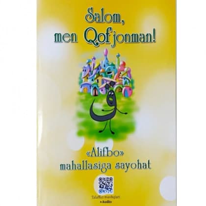 Salom, men Qofjonman! "Alifbo" mahallasiga sayohat