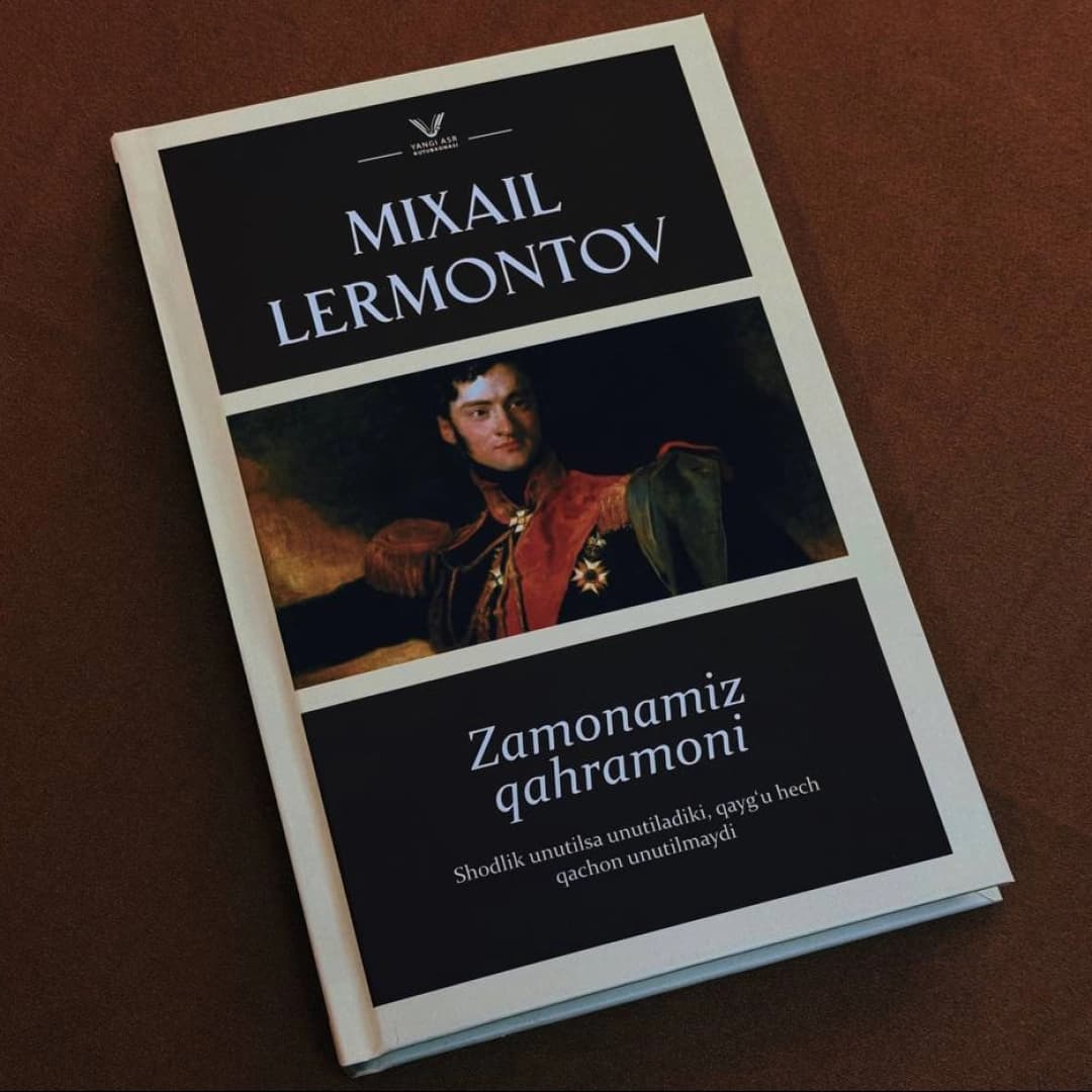 Mixail Lermontov: Zamonamiz Qahramoni kitobining muqovasi