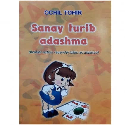 Sanay turib adashma (bolalar uchun raqamlar bilan so'zlashuv)