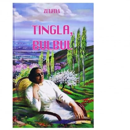 Zulfiya: Tingla, bulbul