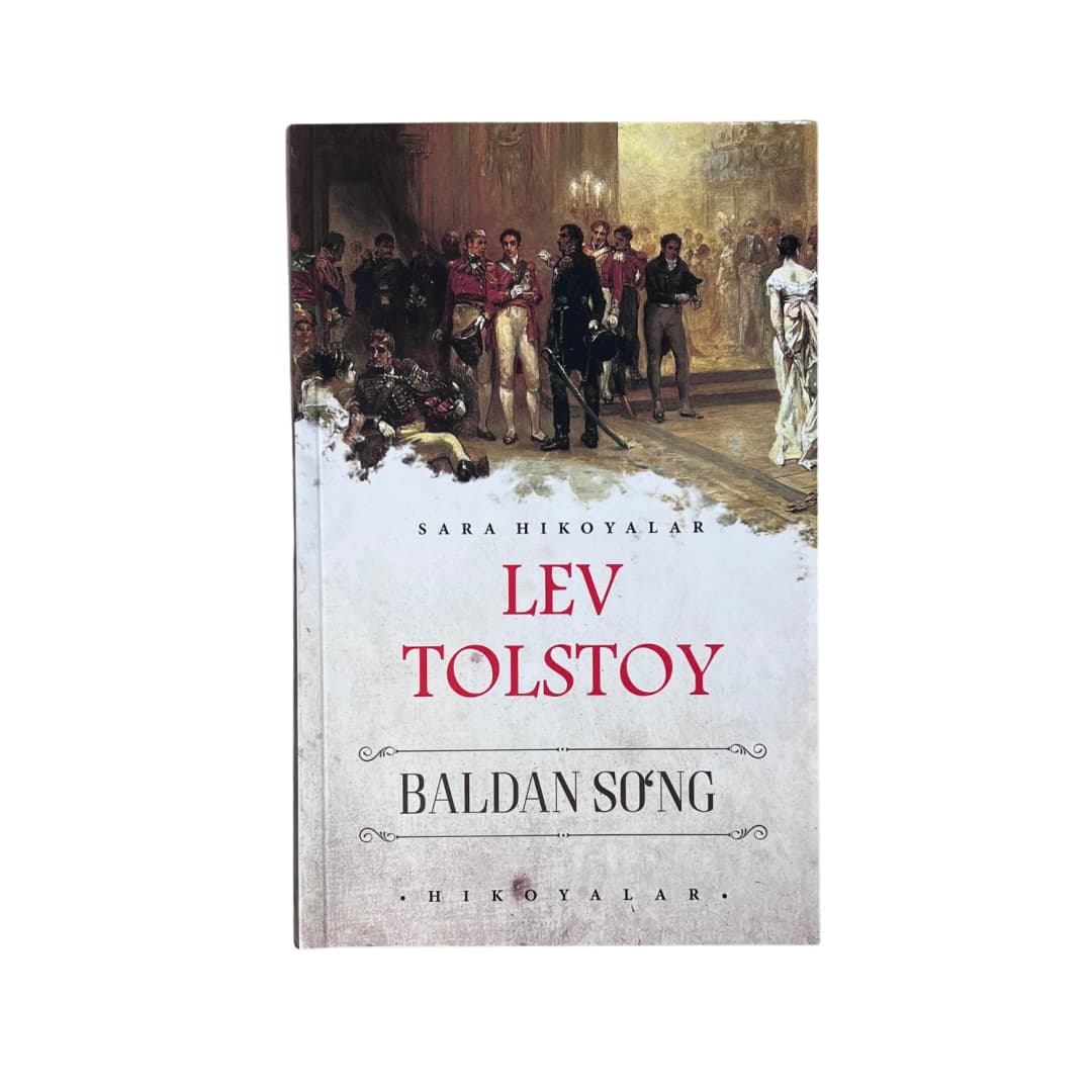 Lev Tolstoy: Baldan so'ng