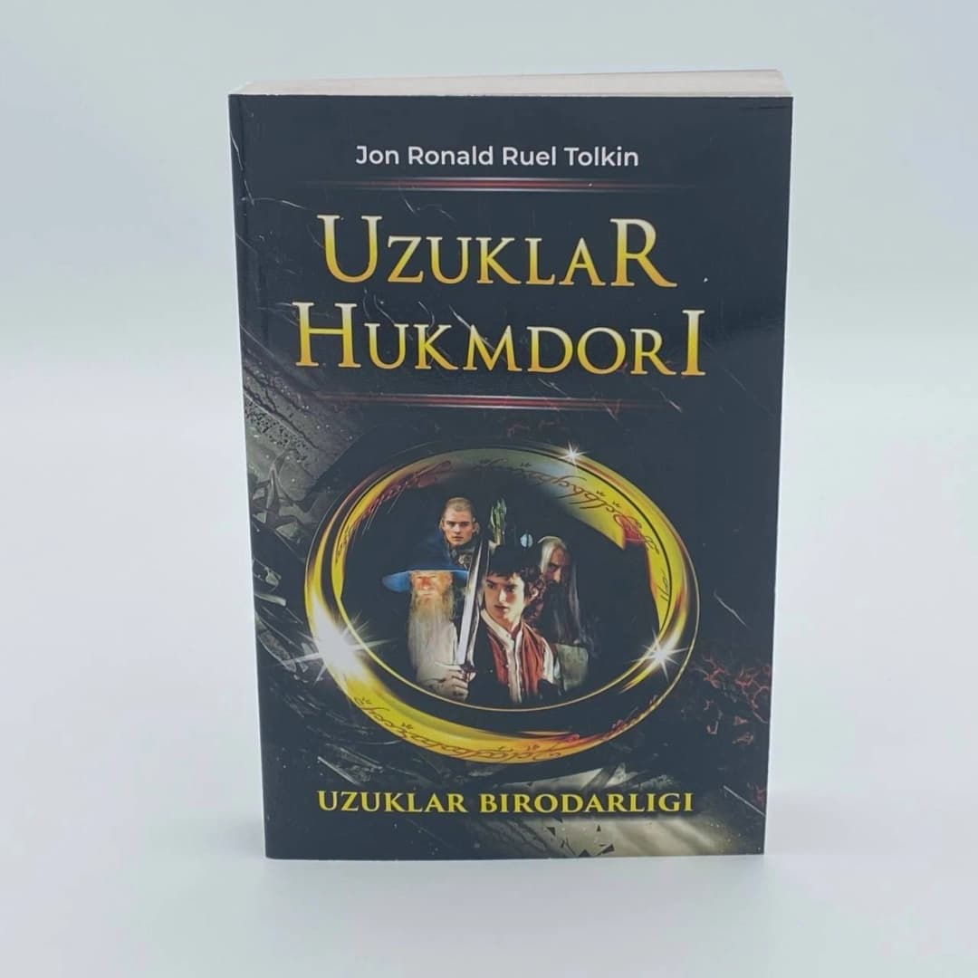Cover of Jon Ronald Ruyel Tolkin: Uzuklar hukmdori. Uzuklar birodarligi