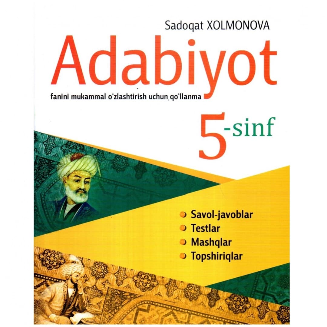 Adabiyot fanini mukammal o'zlashtirish uchun qo'llanma (5-sinf)