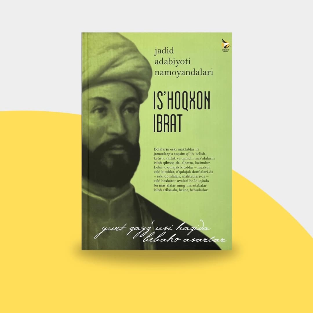 Jadid adabiyoti namoyondalari: Is'hoqxon Ibrat