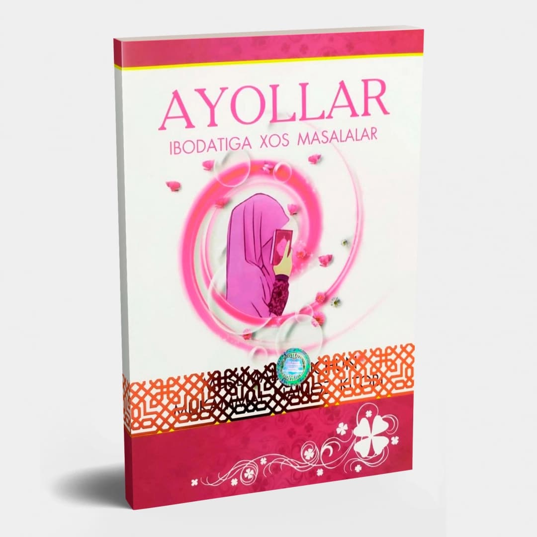 Ayollar ibodatiga xos masalalar