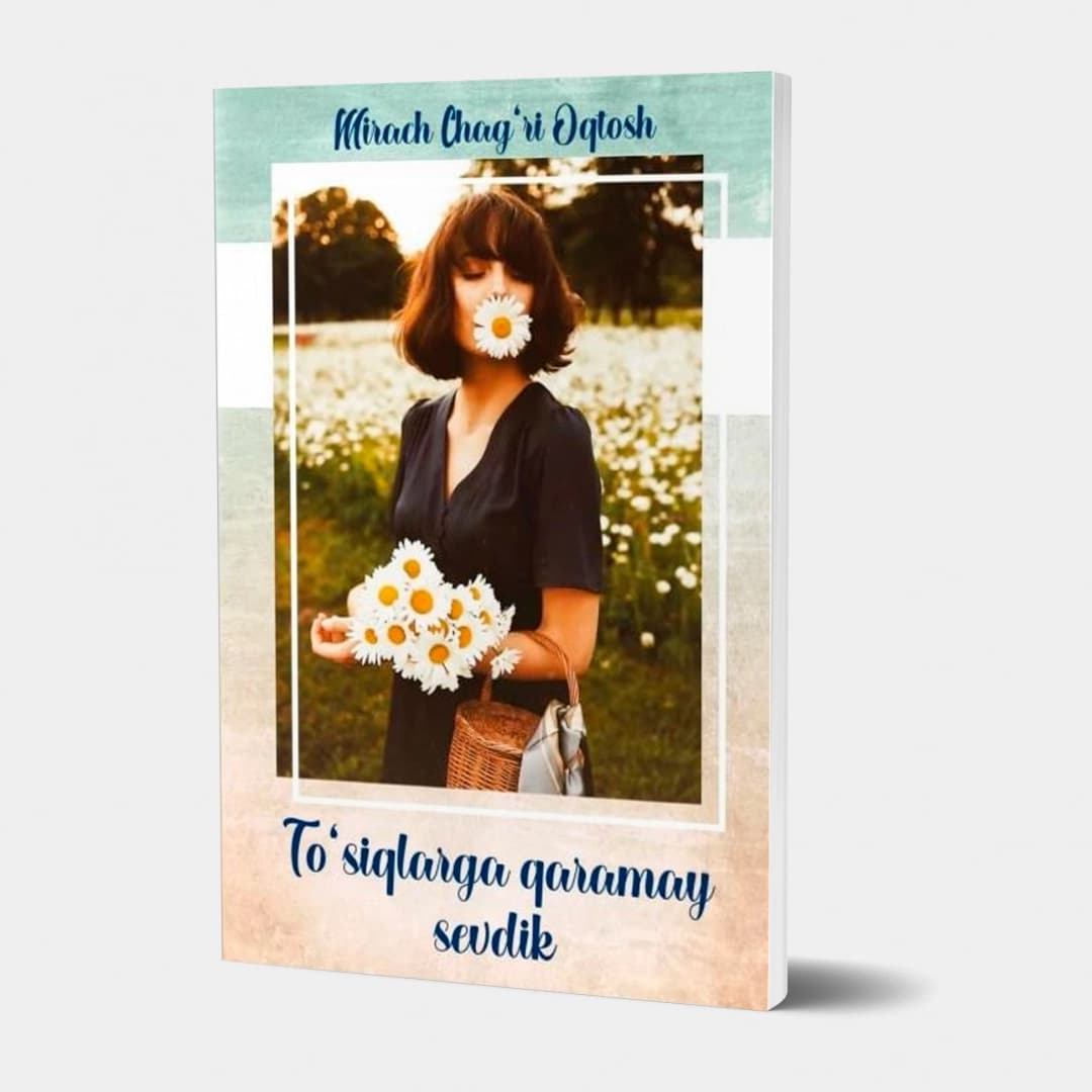 To'siqlarga qaramay sevdik