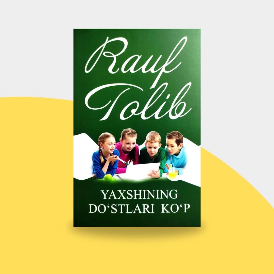 Yaxshining do'stlari ko'p