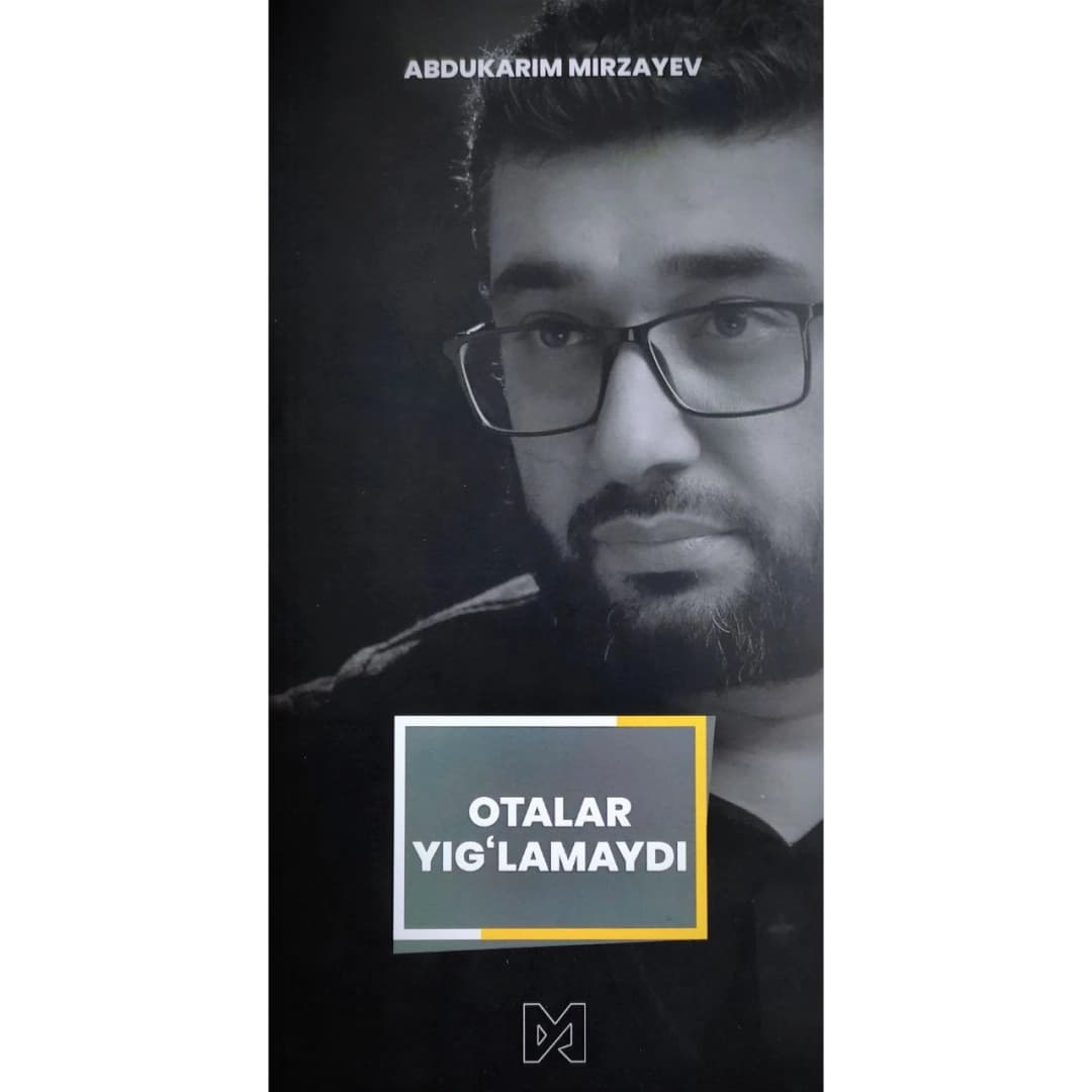 Otalar yig'lamaydi