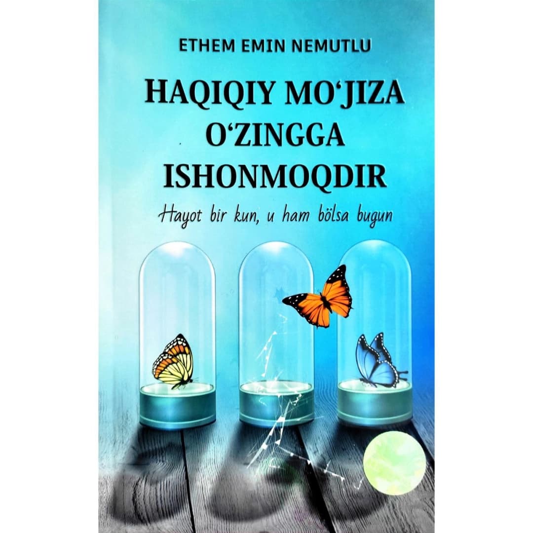 Haqiqiy mo'jiza o'zingga ishonmoqdir