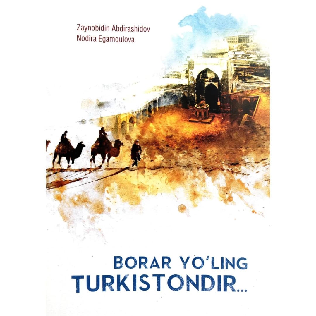 Borar yo'ling Turkistondir