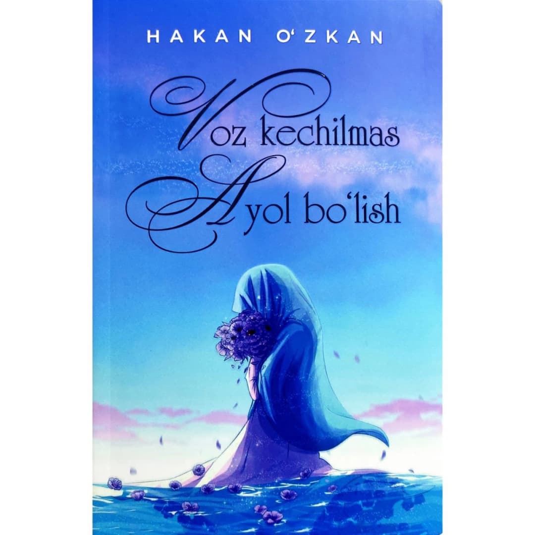 Voz kechilmas ayol bo'lish