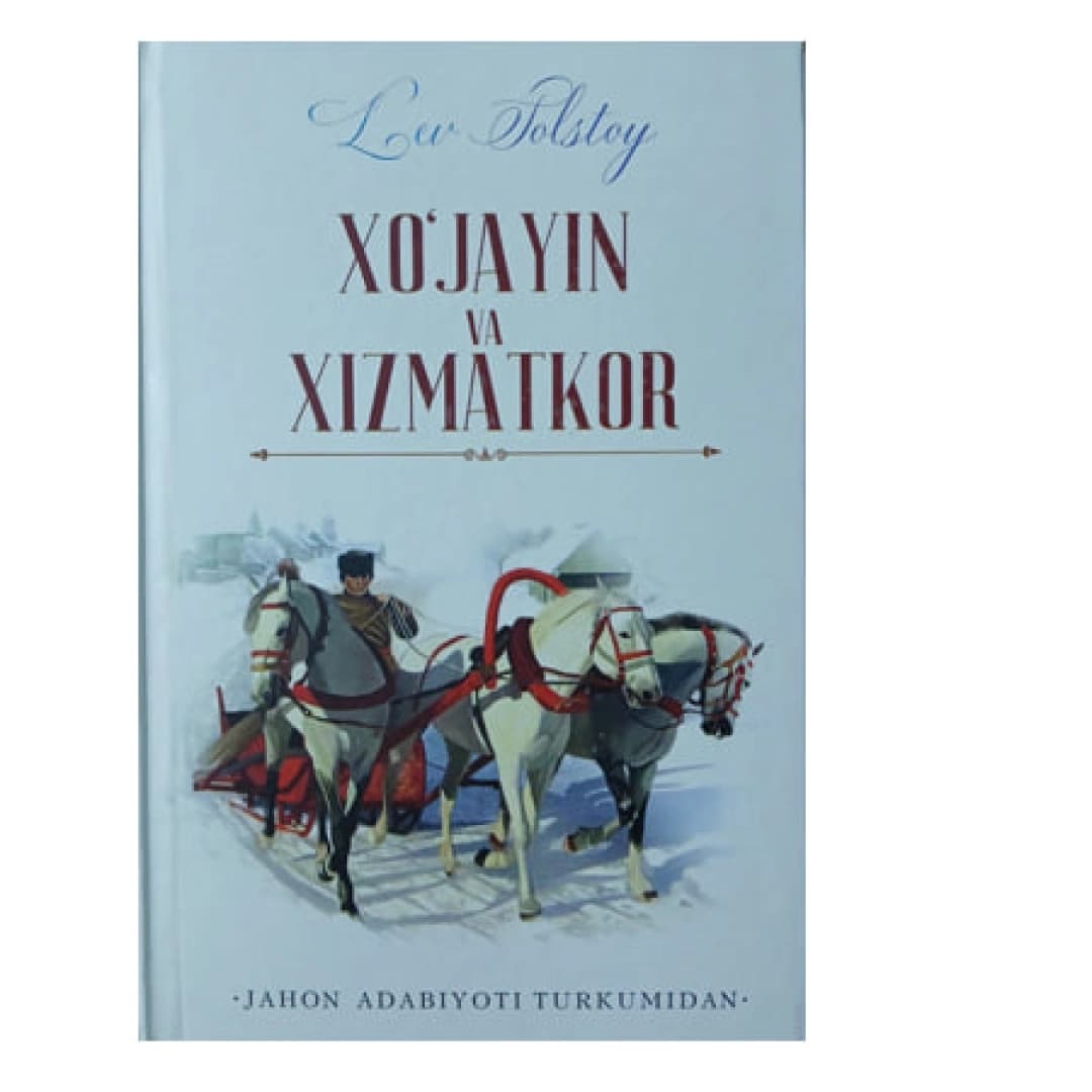 Lev Tolstoy: Xo'jayin va Xizmatkor