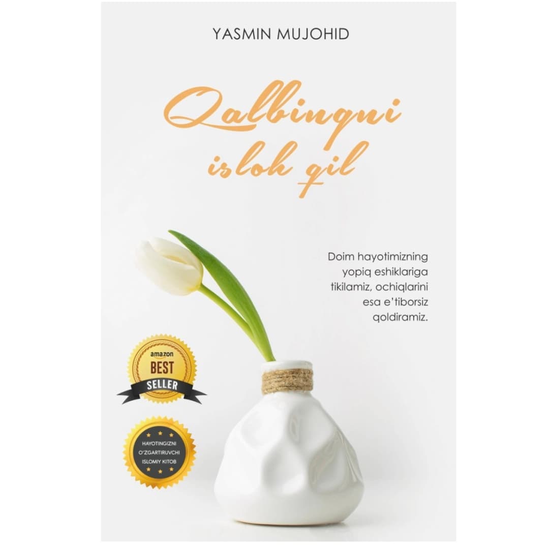 Qalbingni isloh qil