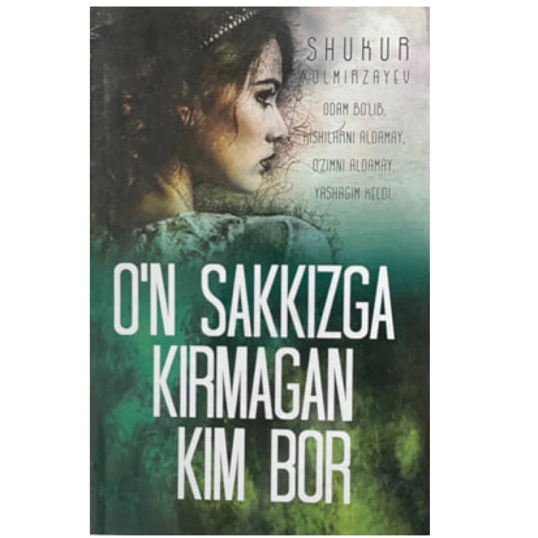 O'n sakkizga kirmagan kim bor