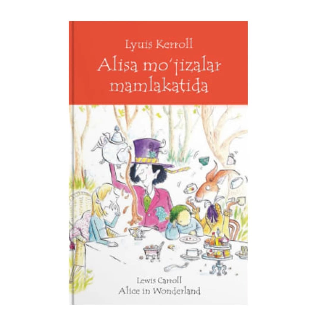Alisa mo'jizalar mamlakatida (Inglizcha o'zbekcha ixchamlashtirilgan bolalar klassik adabiyoti)