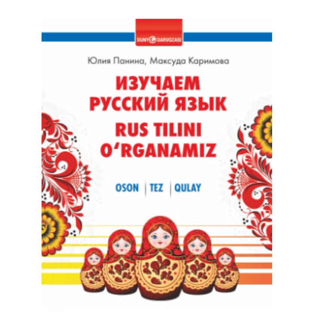 Izuchayem russkiy yazik - Rus tilini o'rganamiz