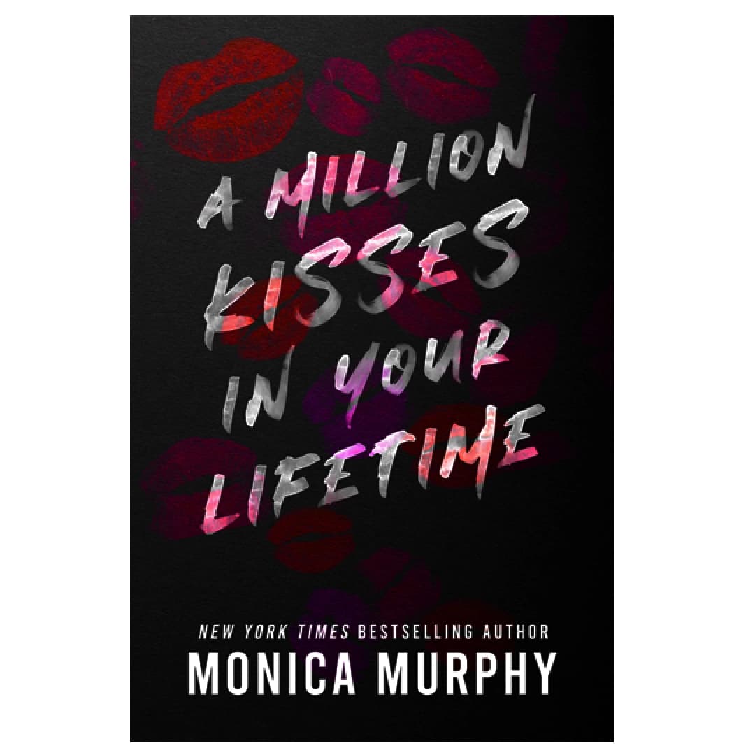 A million kisses in your lifetime