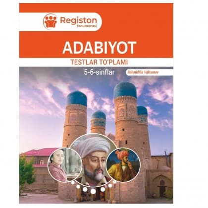 Rahimiddin Vafoxonov: Adabiyot testlar to'plami (5-6 sinflar)