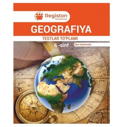 Geografiya testlar to'plami (6 sinf)