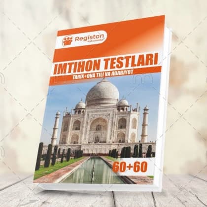 Imtihon testlari (tarix-ona tili va adabiyot)