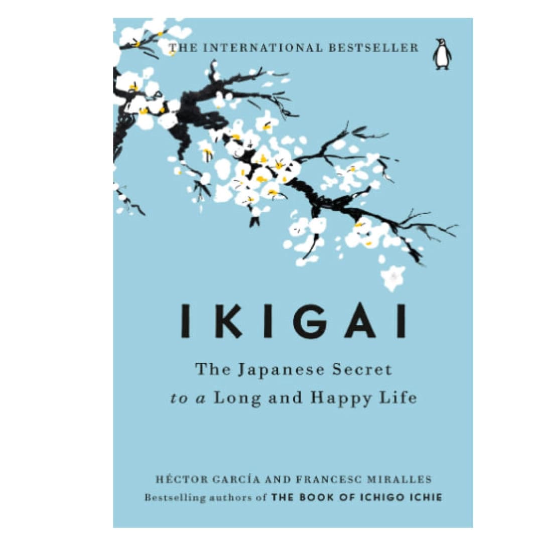 IKIGAI: The Japanese Secret to a Long and Happy Life (hard cover)