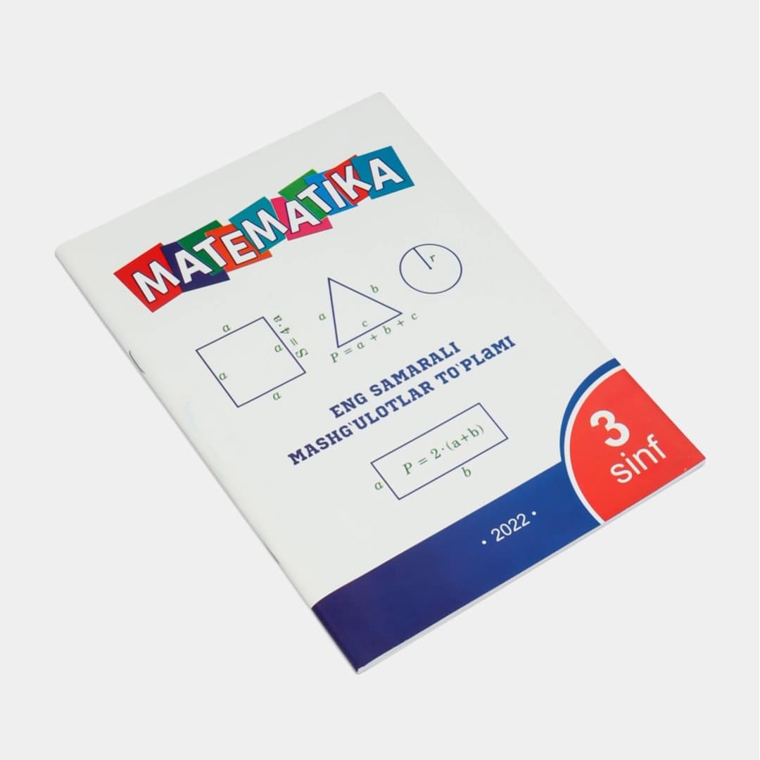 Matematika eng samarali mashg'ulotlar to'plami (3-sinf)
