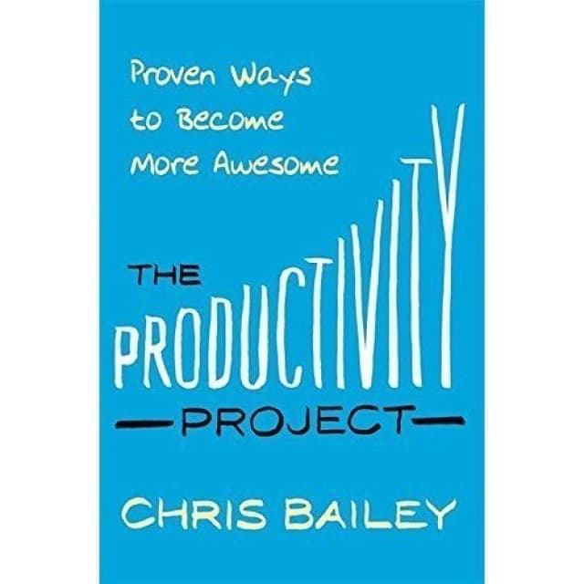 The Productivity Project: Proven Ways to Become More Awesome