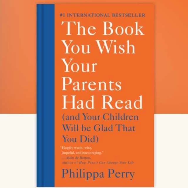 The Book You Wish Your Parents Had Read