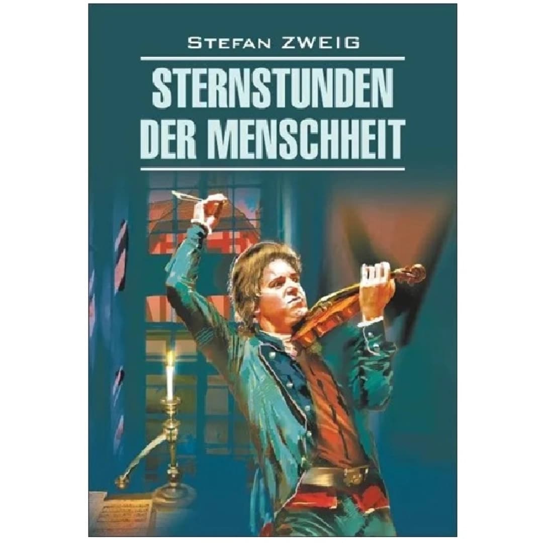 Sternstunden der Menschheit