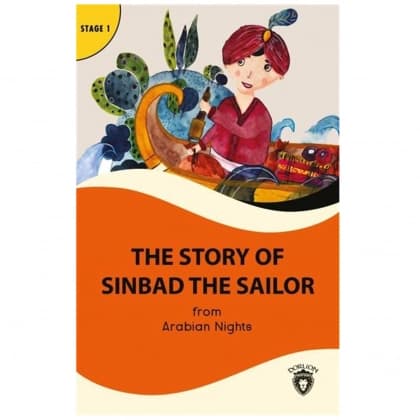 The story of Sinbad the sailor from Arabian Nights