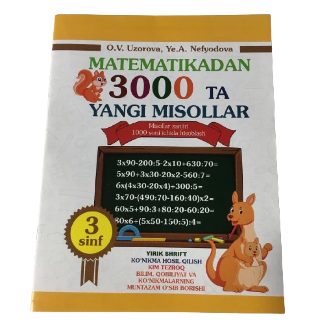 Matematikadan 3000 ta yangi misollar (Misollar zanjiri 1000 soni ichida hisoblash 3-sinf)
